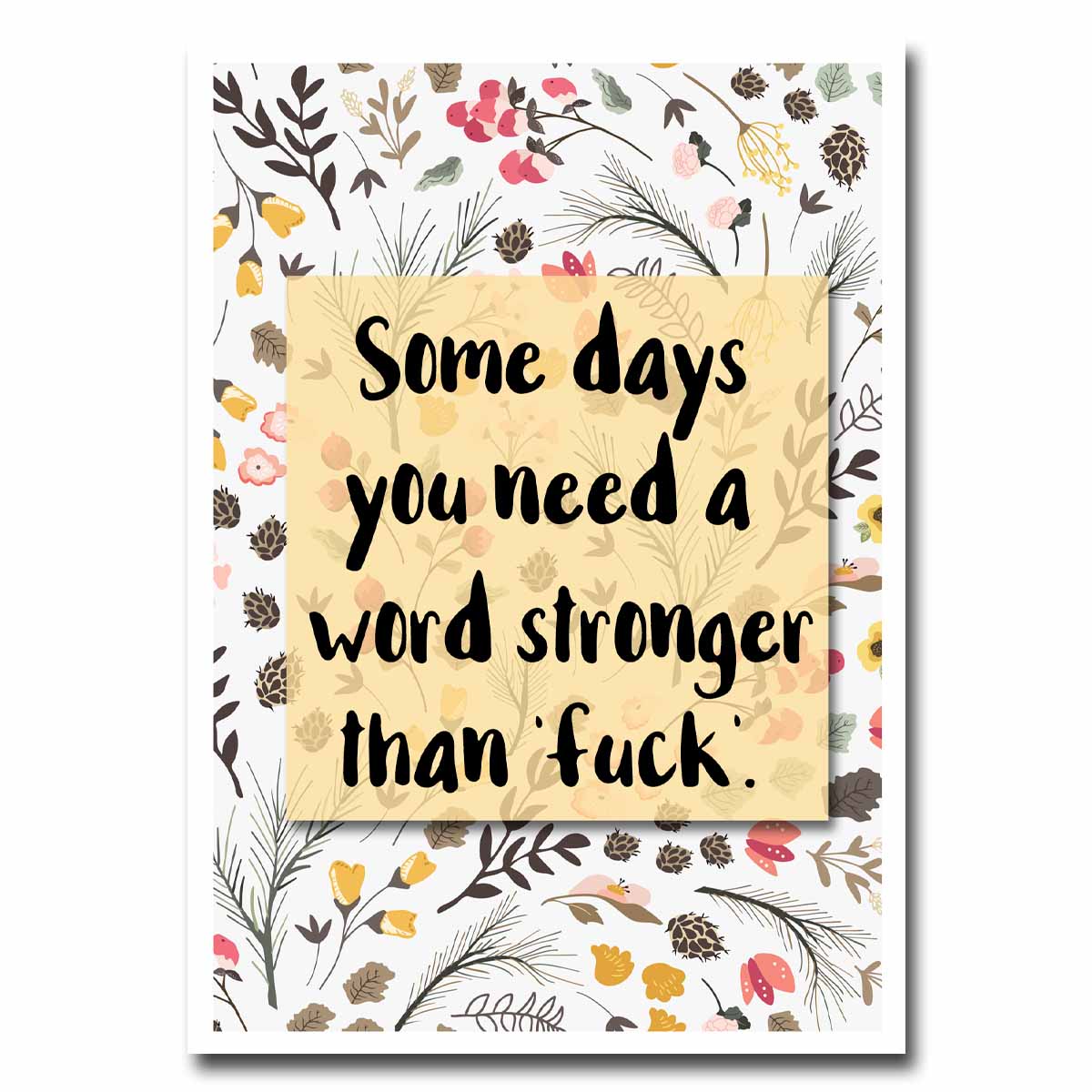 Need a Stronger Word Blank Greeting Card NSFW