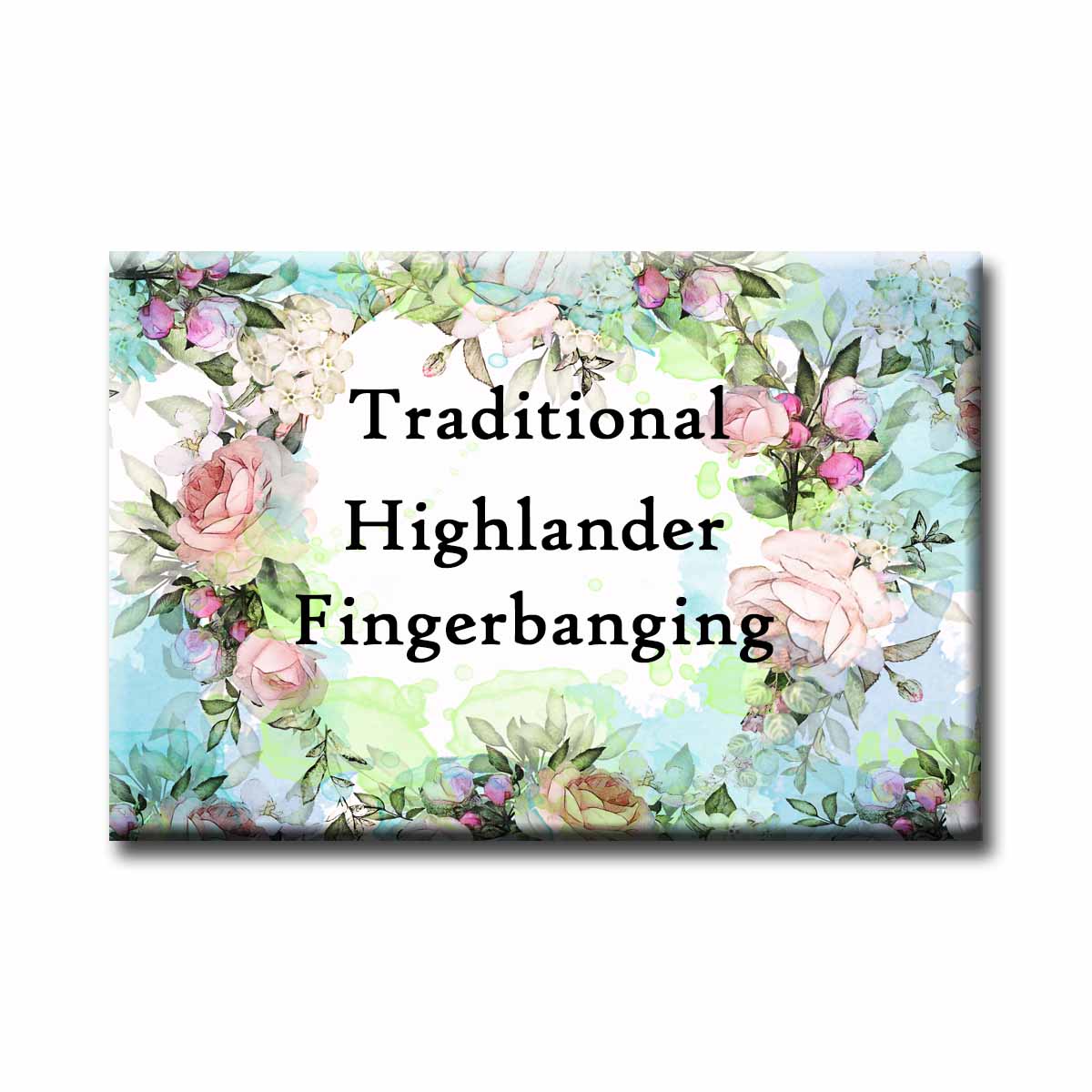 Heaving Bosoms Traditional Highlander Fingerbanging Magnet