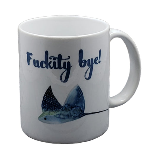 Fuckity Bye Mug NASFW