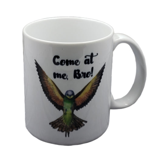 Come at Me Bro Mug