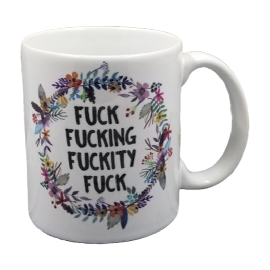 Fuck Fucking Fuckity Fuck Mug NSFW