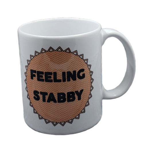 Feeling Stabby Mug