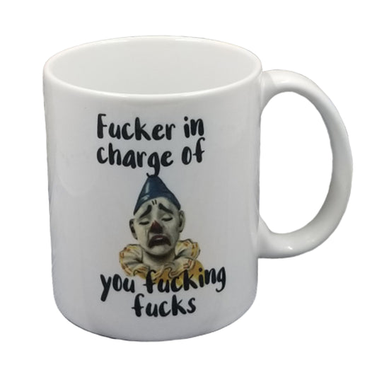 Fucker In Charge Mug NASFW Creepy Clown Edition