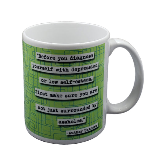 Before You Diagnose Yourself Quote Mug