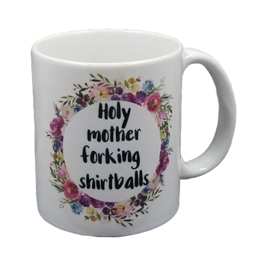 Holy Mother Forking Shirtballs Mug