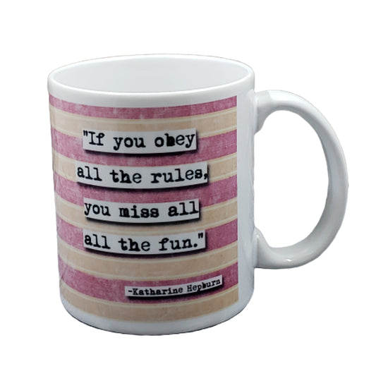 Katharine Hepburn Obey the Rules Quote Mug