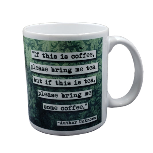 If This is Coffee Quote Mug