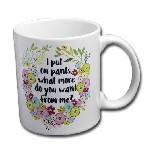 I Put on Pants Mug