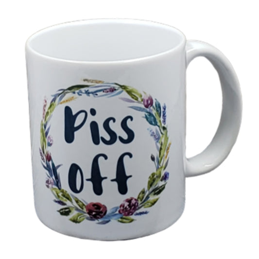 Piss Off Mug