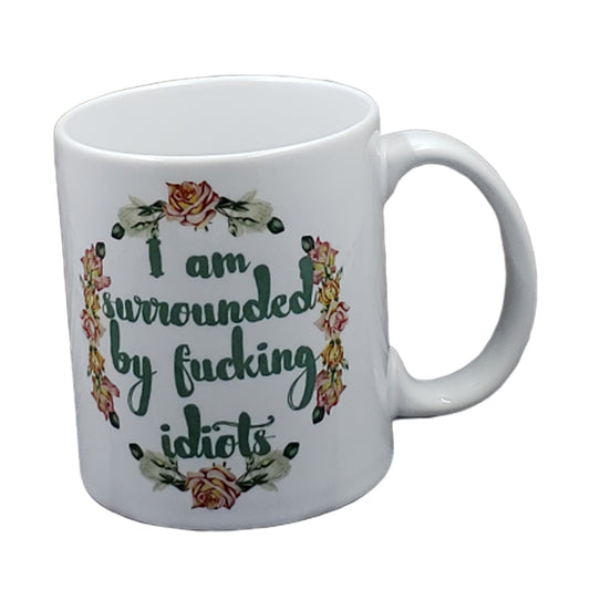 Surrounded by Idiots Mug NASFW