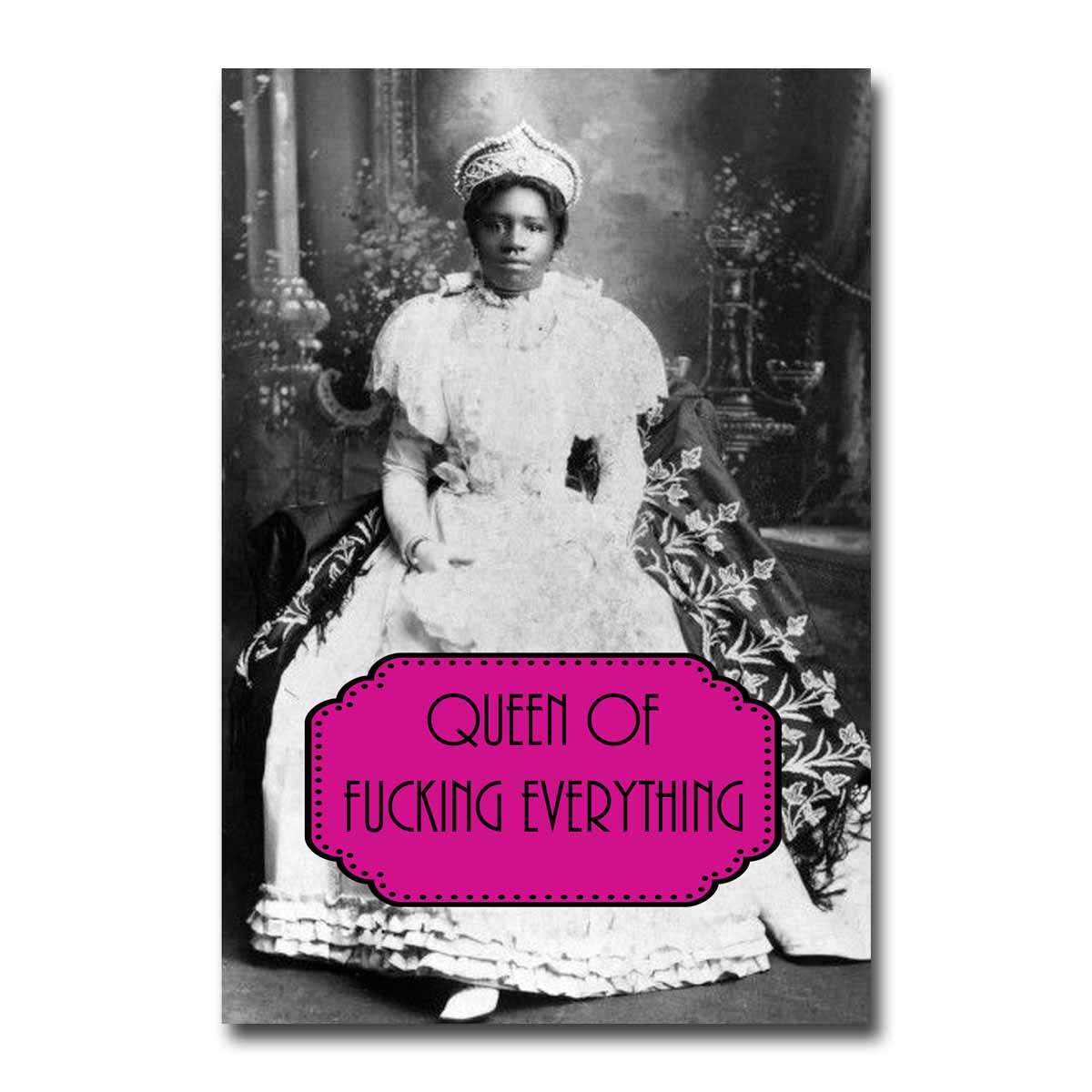 Queen of Fucking Everything Postcard