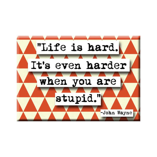 John Wayne Stupid Quote Magnet (no.110)