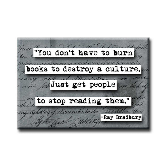 Ray Bradbury Burn Books Quote Magnet