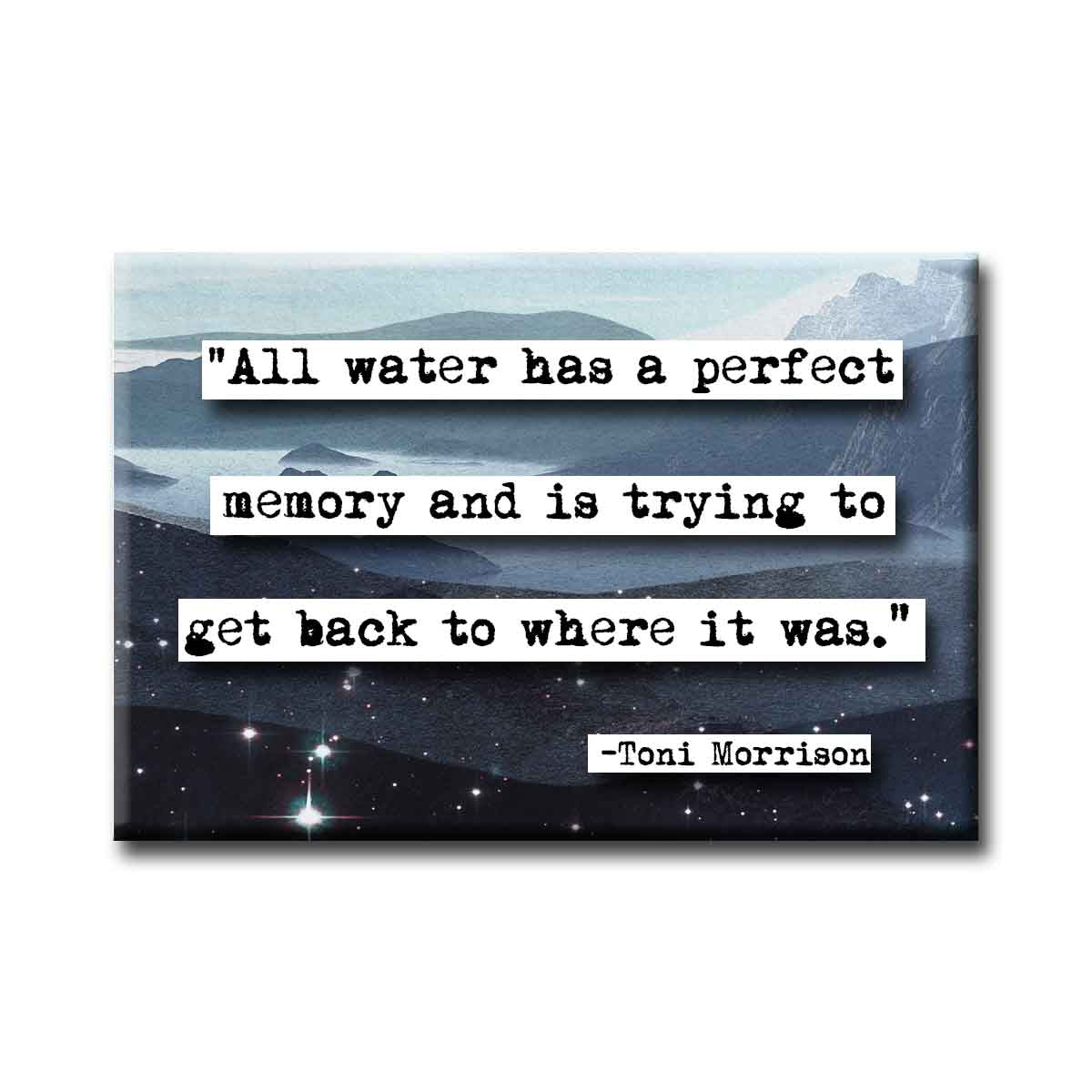 Toni Morrison Water Quote Magnet