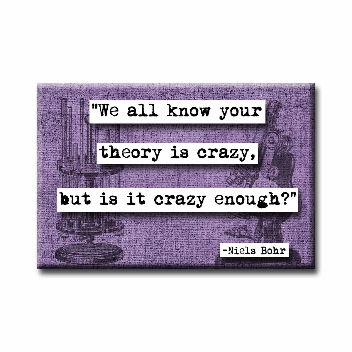 Niels Bohr Quote Magnet (no.167)