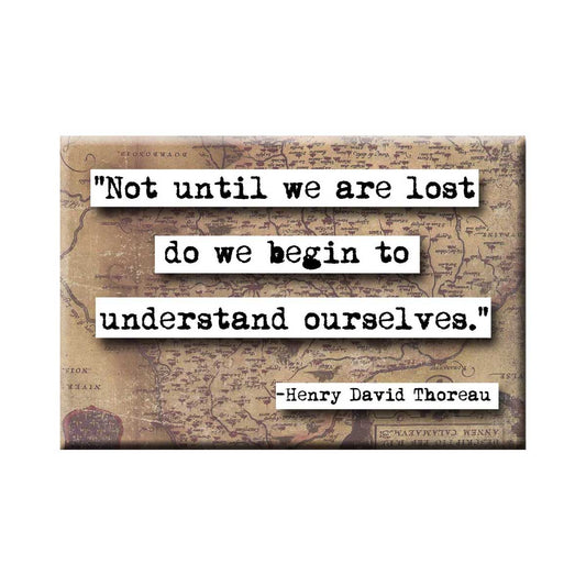 Henry David Thoreau Until We Are Lost Quote Magnet (no.223)