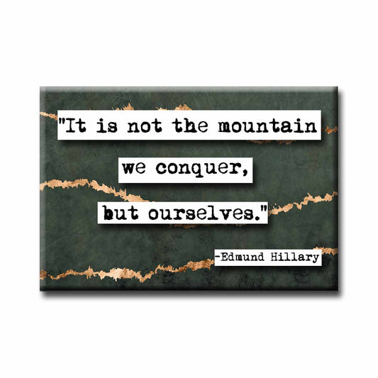 Edmund Hillary Quote Magnet (no.294)