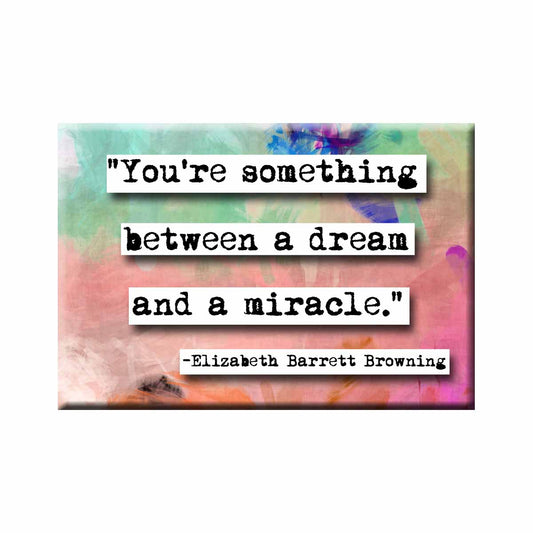 Elizabeth Barrett Browning Dream Quote Magnet (no.336)