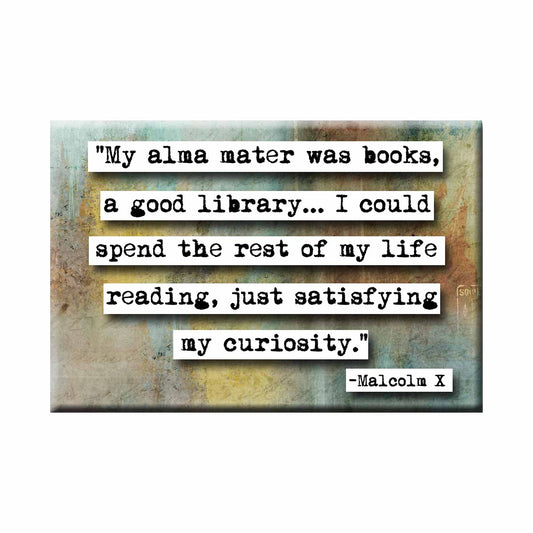 Malcom X Library Curiosity Quote Refrigerator Magnet (no.493)