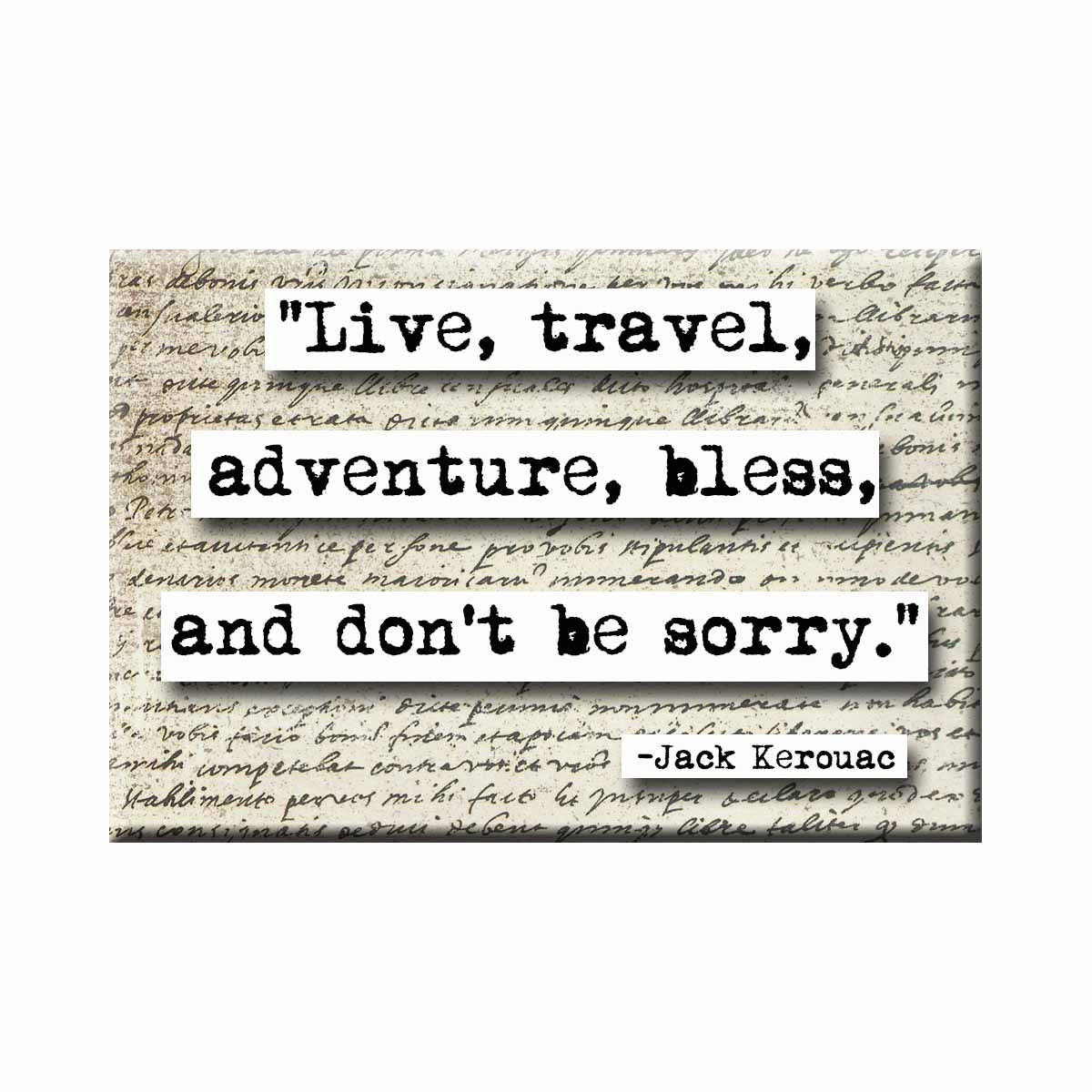 Jack Kerouac Don't Be Sorry Quote Refrigerator Magnet (no.559)