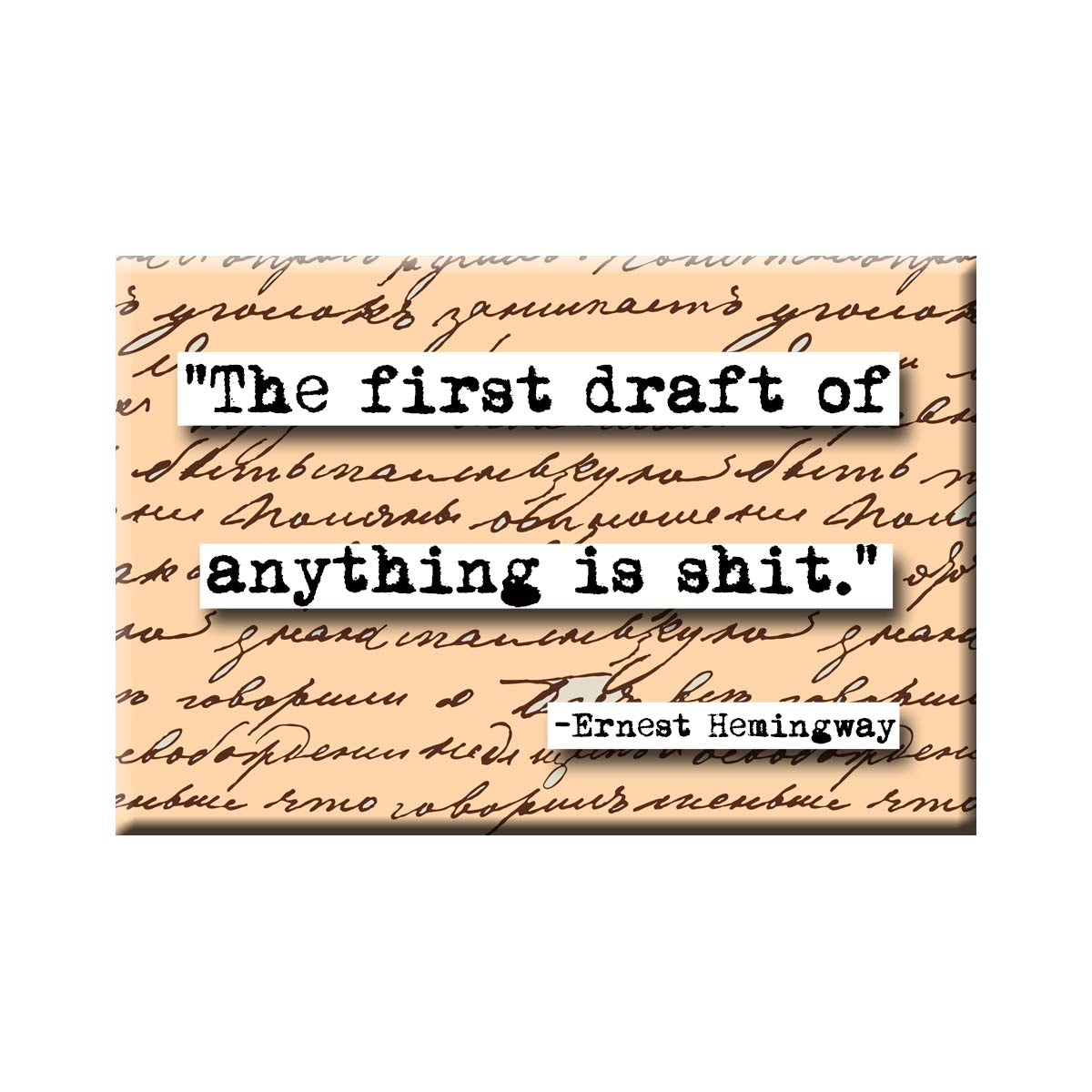 Ernest Hemingway First Draft Refrigerator Magnet (no.846)