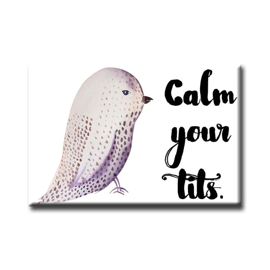 NSFW Calm Your Tits Refrigerator Magnet (RM917)