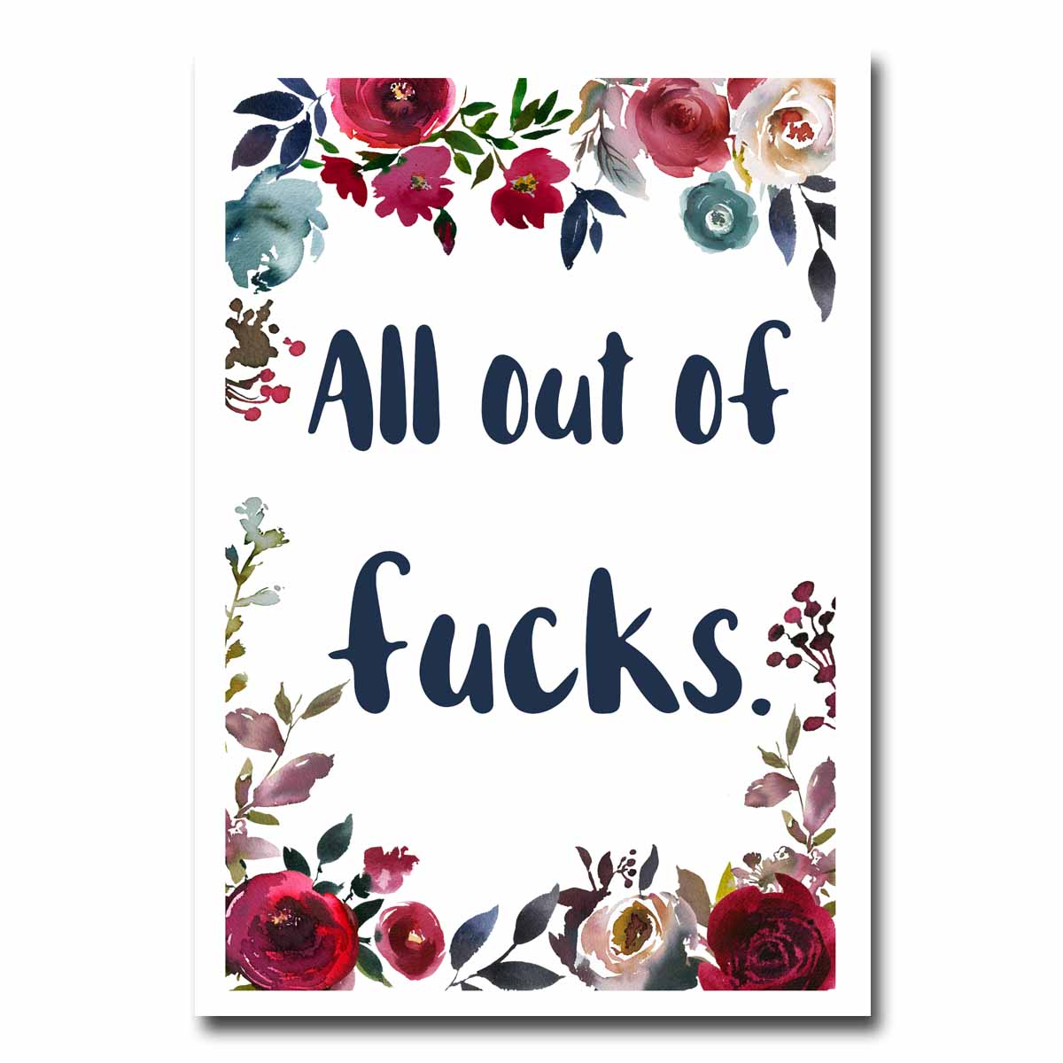 All Out Of Fucks Blank Greeting Card NSFW