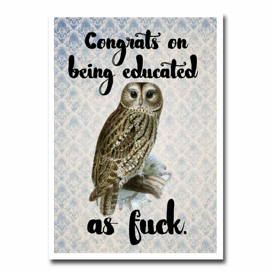 Educated as Fuck Blank Greeting Card NSFW