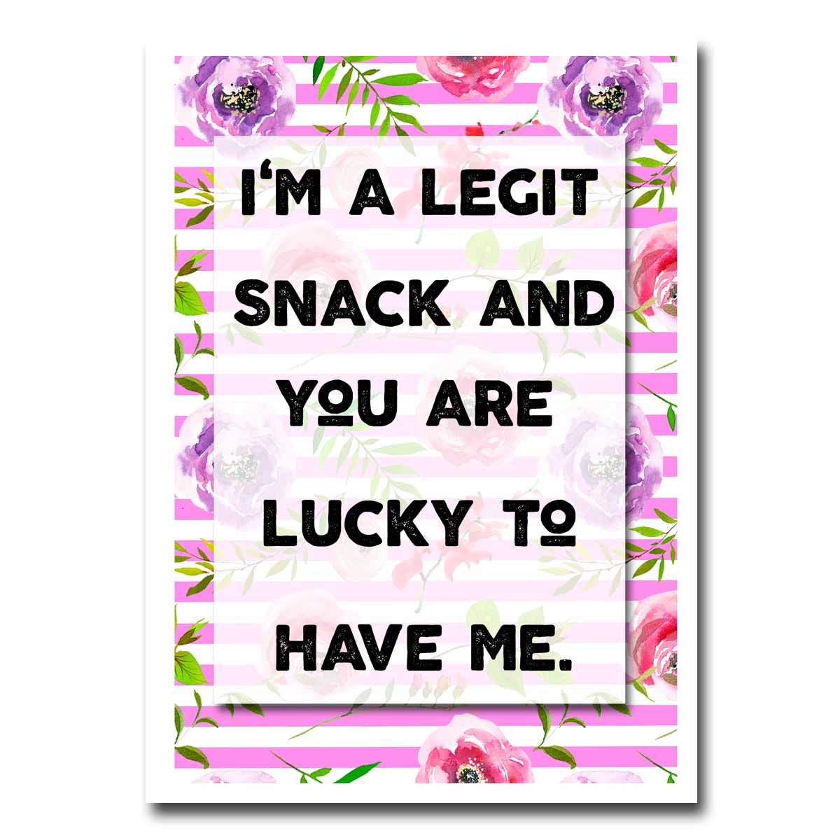 Legit Snack Blank Greeting Card