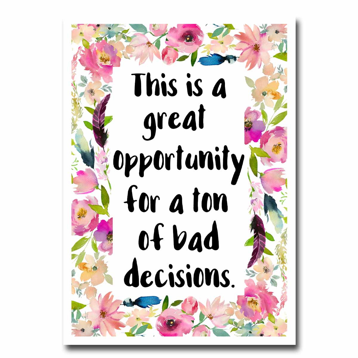 Bad Decisions Blank Greeting Card