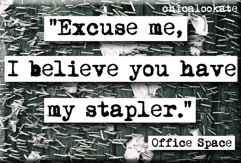 Office Space Stapler Quote Magnet (no.360)