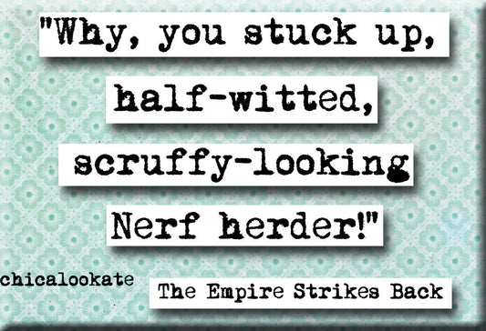 Empire Strikes Back Nerf Herder Quote Magnet (no.453)