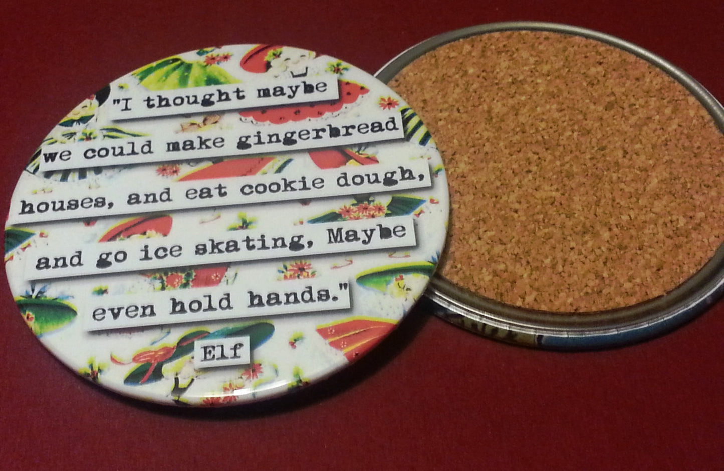 Elf Maybe Even Hold Hands Quote Coaster (16c)