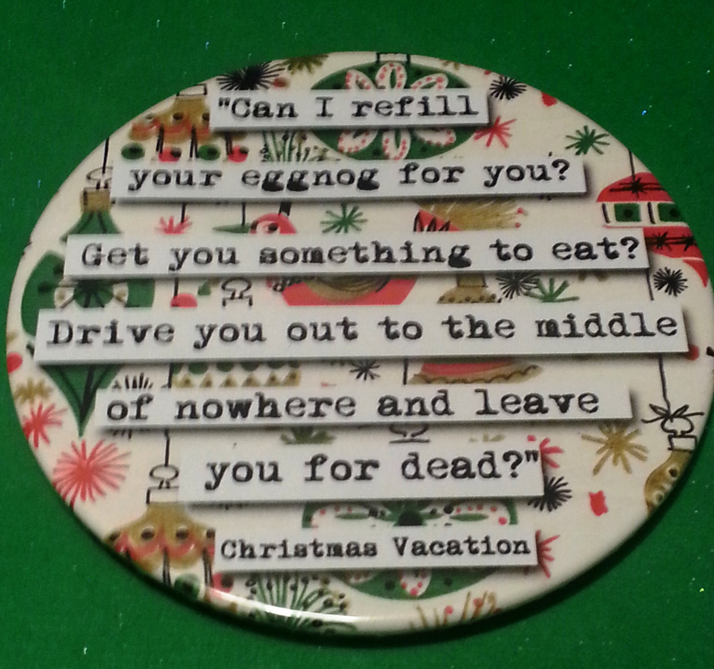 Christmas Vacation Refill Your Eggnog  Quote Coaster