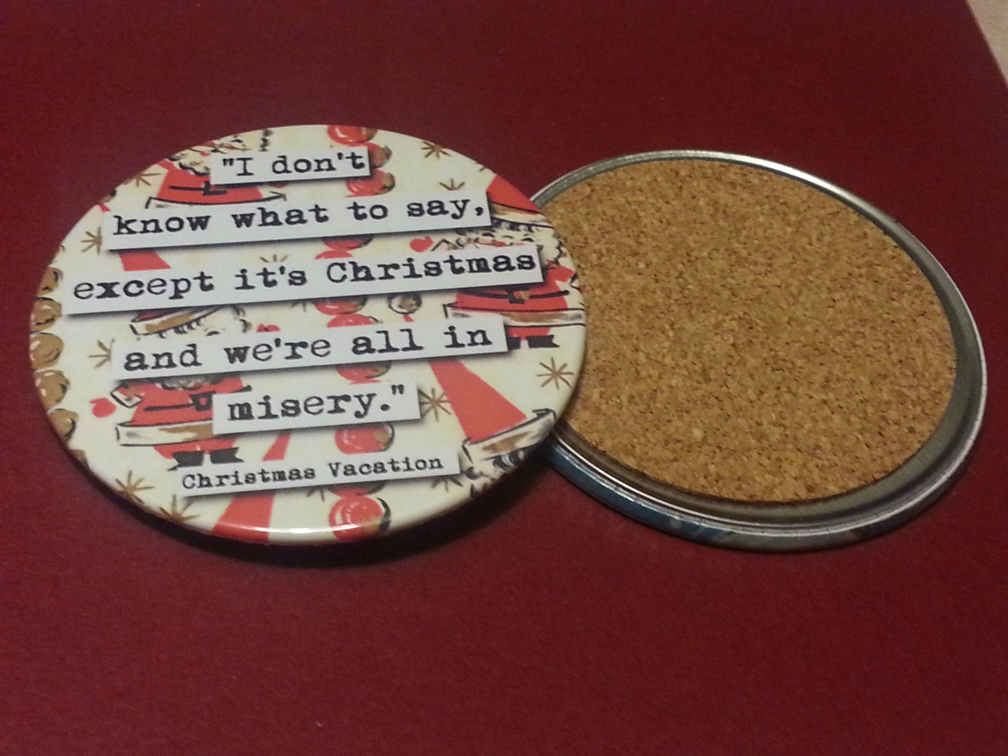 Christmas Vacation We're All in Misery Quote Coaster