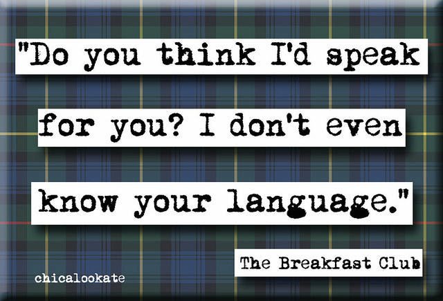 Breakfast Club Know Your Language Movie Quote Magnet (no.345)
