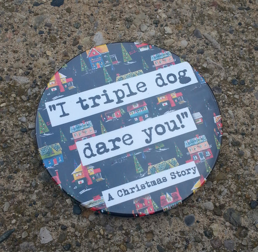 Christmas Story Triple Dog Dare Your Christmas Drink Coaster (25c)