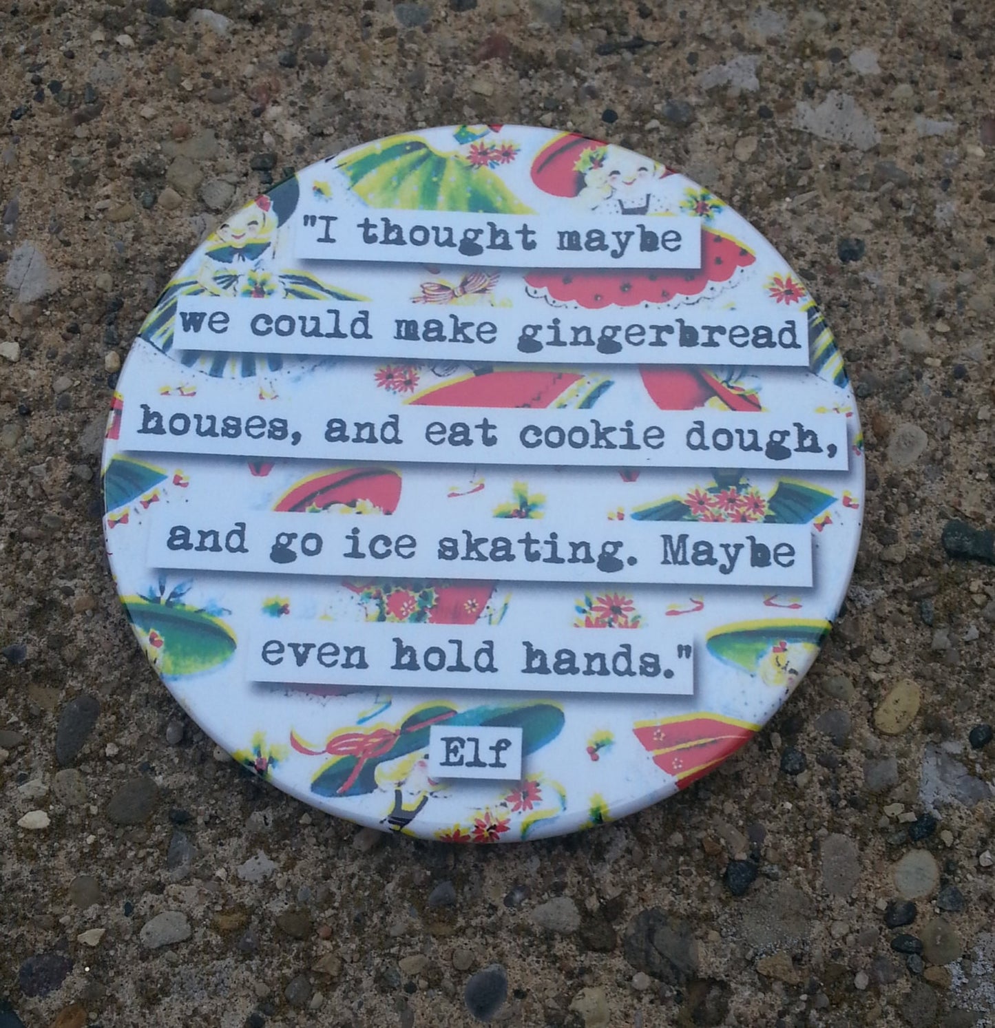 Elf Maybe Even Hold Hands Quote Coaster (16c)