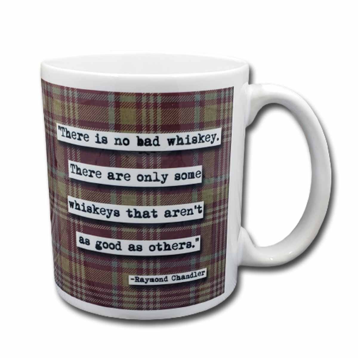 Raymond Chandler No Bad Whiskey Quote Mug