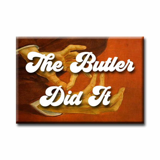 The Butler Did It Trope Refrigerator Magnet