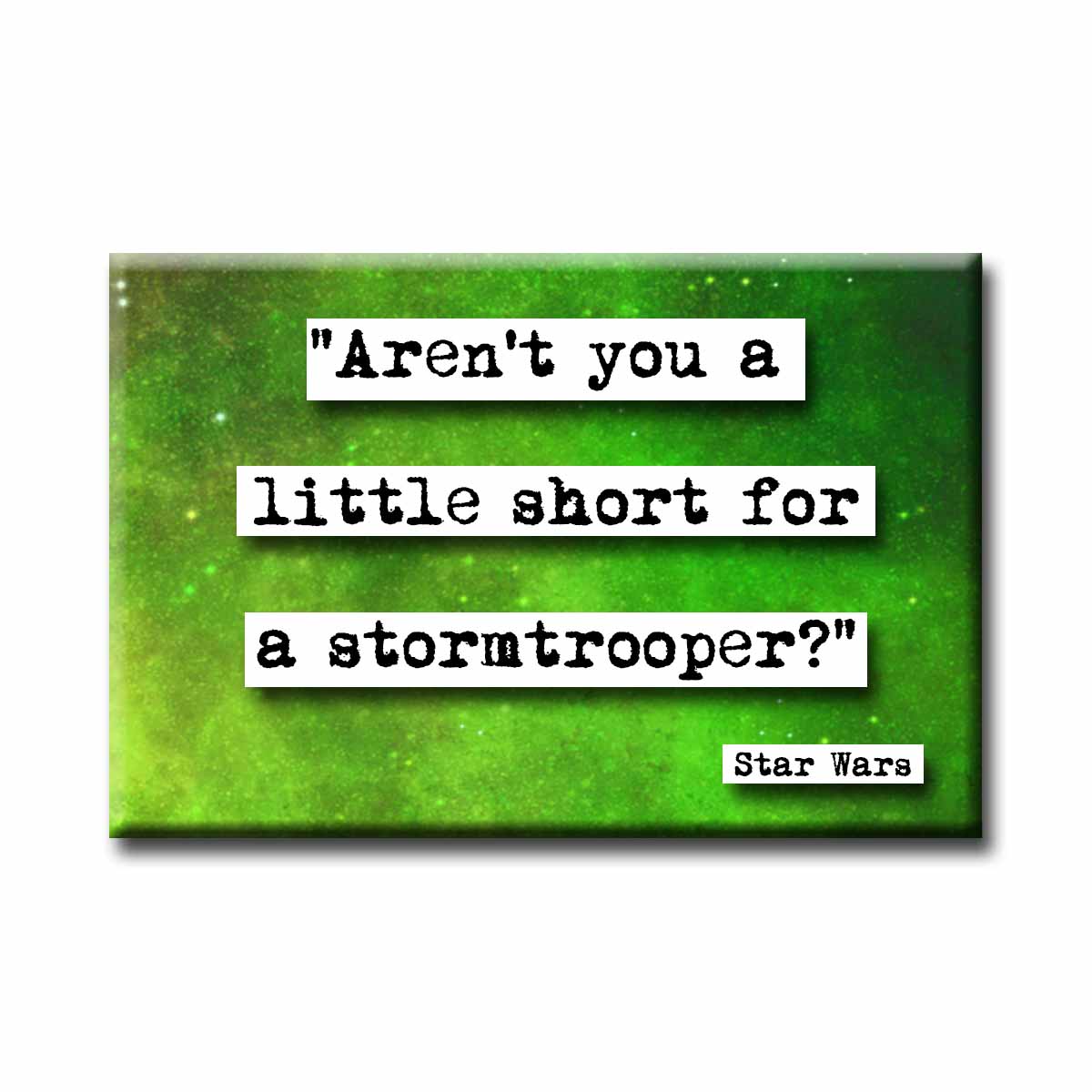 Star Wars Stormtrooper Quote Magnet