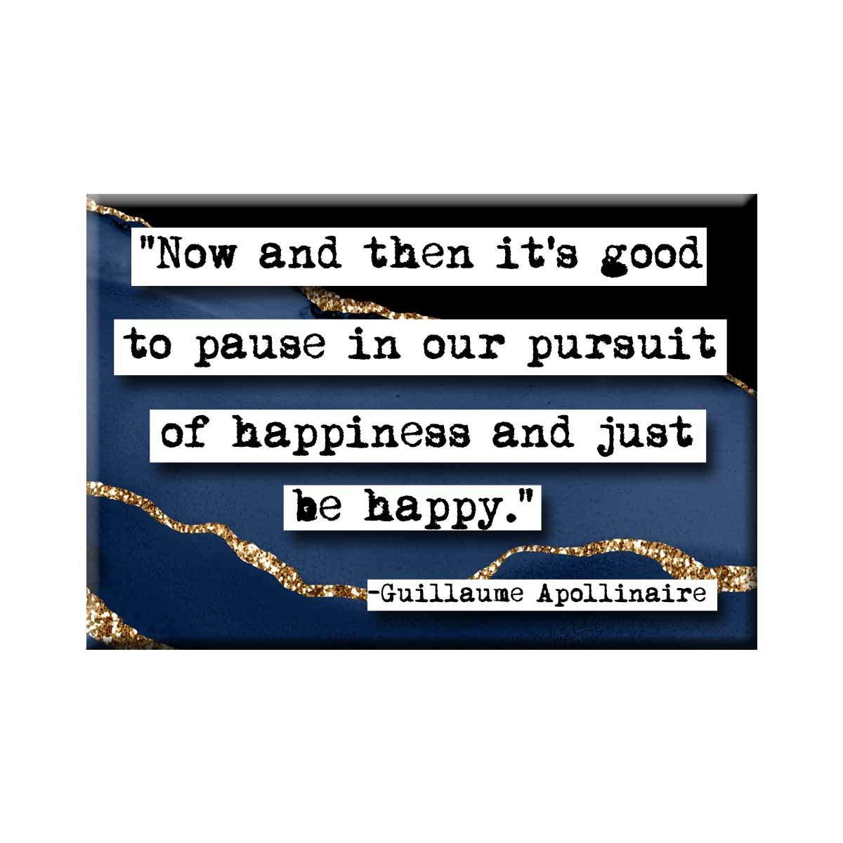 Guillaume Apollinaire Happiness Quote Magnet (no.113)