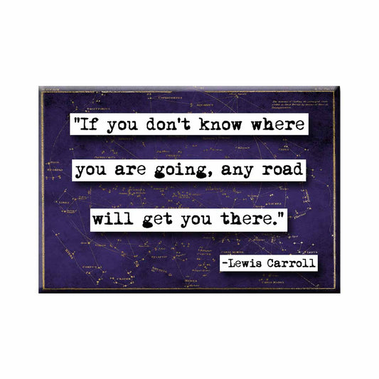 Lewis Carroll  Any Road Quote Magnet