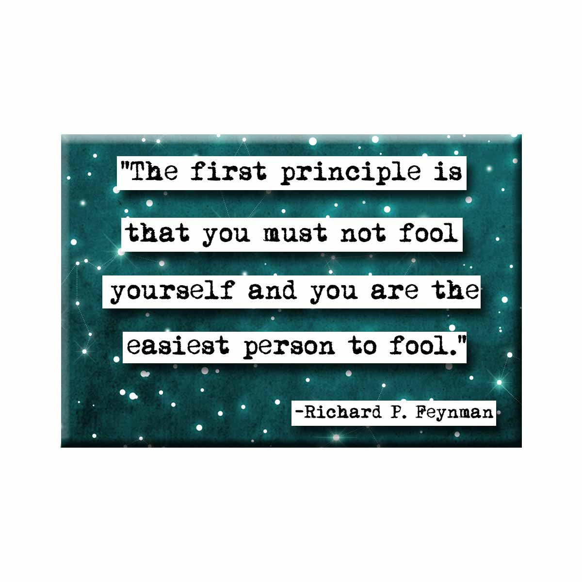 Feynman Easiest Person to Fool Quote Magnet