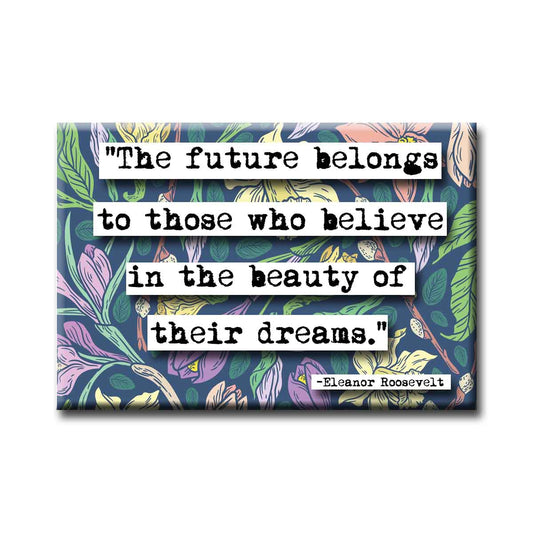 Eleanor Roosevelt Dreams Quote Magnet