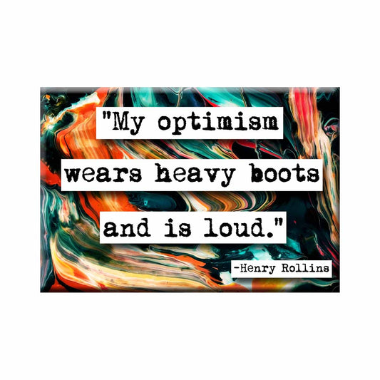 Henry Rollins Optimisim Quote Magnet  (no.266)