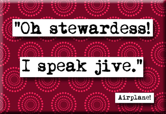 Airplane Jive Quote Magnet