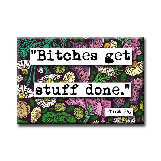 Tina Fey Get Stuff Done Quote Refrigerator Magnet (no.366)