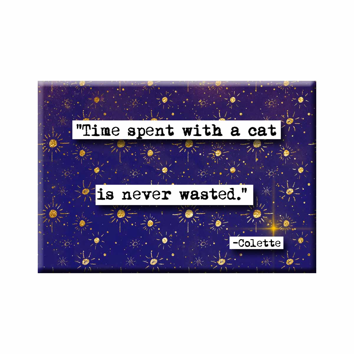 Colette Time Spent With a Cat Quote Magnet