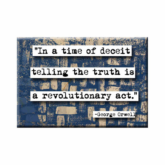 George Orwell Truth Quote Refrigerator Magnet (no.470)